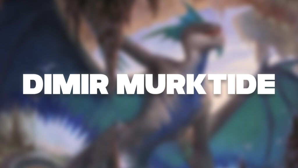 Dimir Murktide