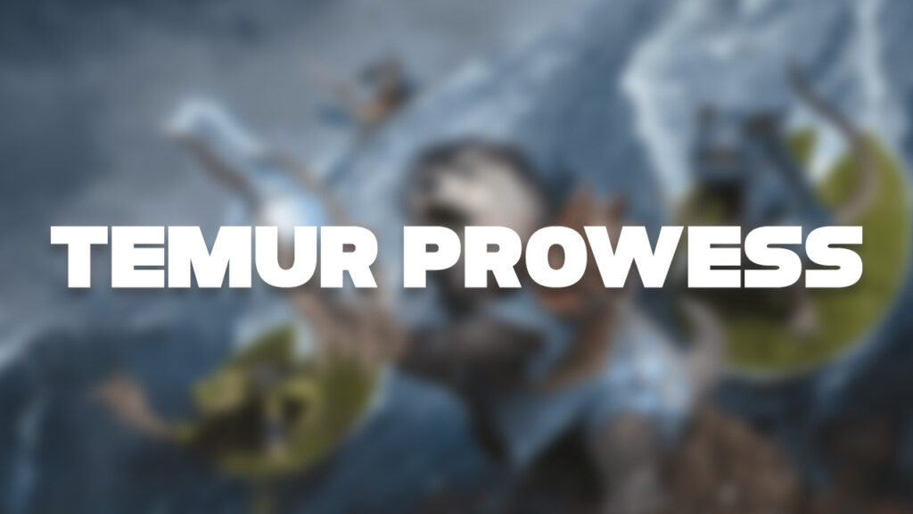 Temur Prowess