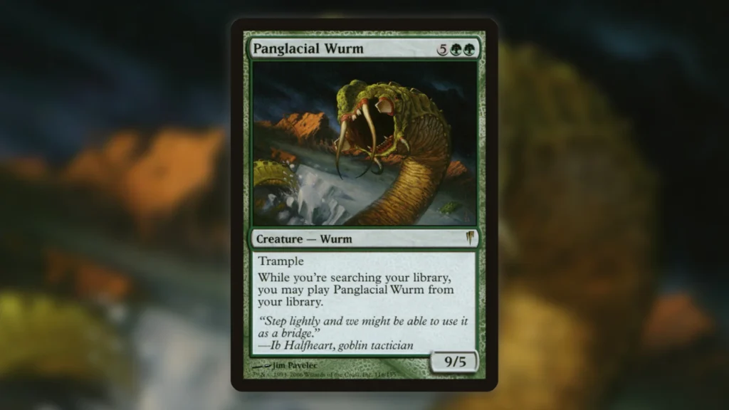 Panglacial Wurm Issues MTG