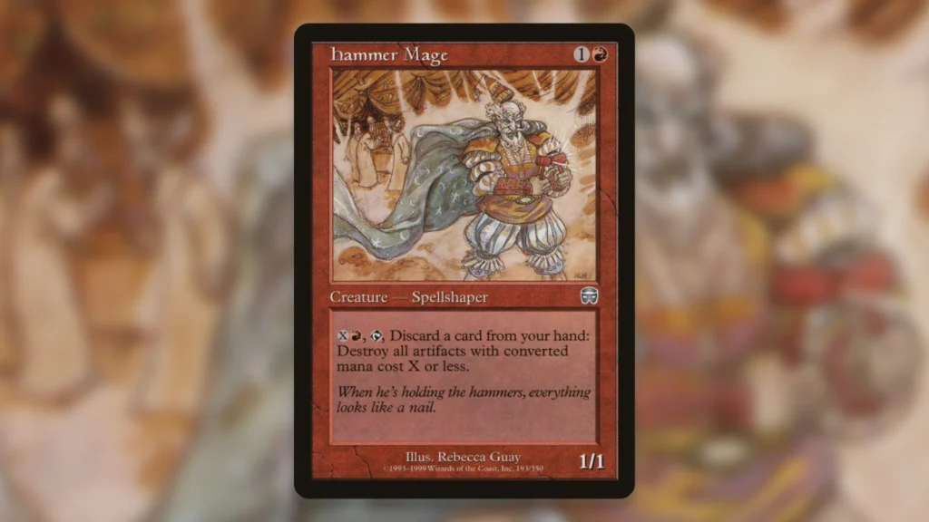 Underplayed MTG Artifact Hate Hammer Mage